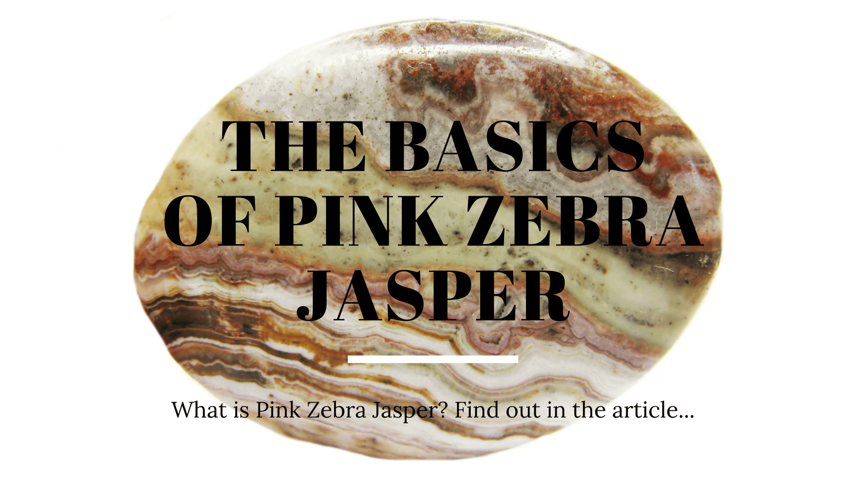 Pink Zebra Jasper Meanings Uses and Healing Properties overview image.